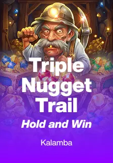 Triple Nugget Trail Hold and Win